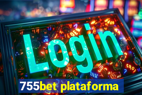 755bet plataforma